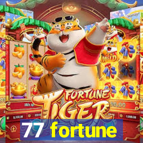 77 fortune